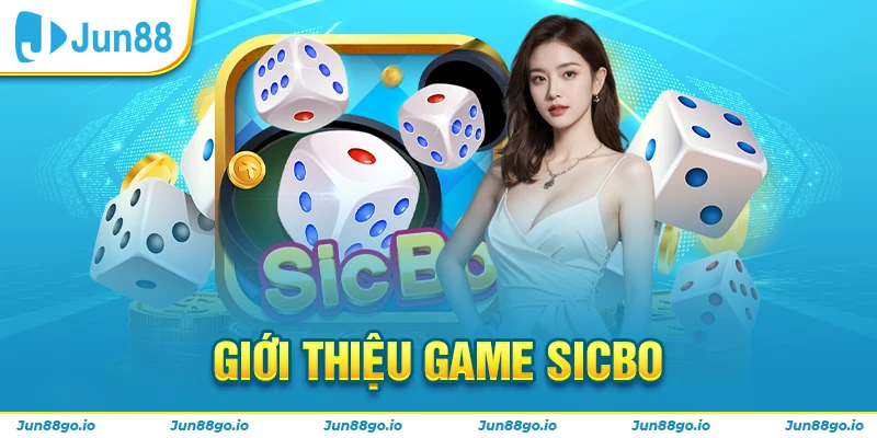 Giới thiệu game Sicbo